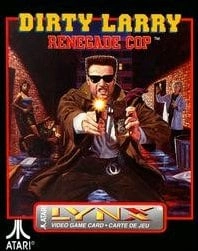 Atari LYNX - DIRTY LARRY: RENEGADE COP - 0 GB