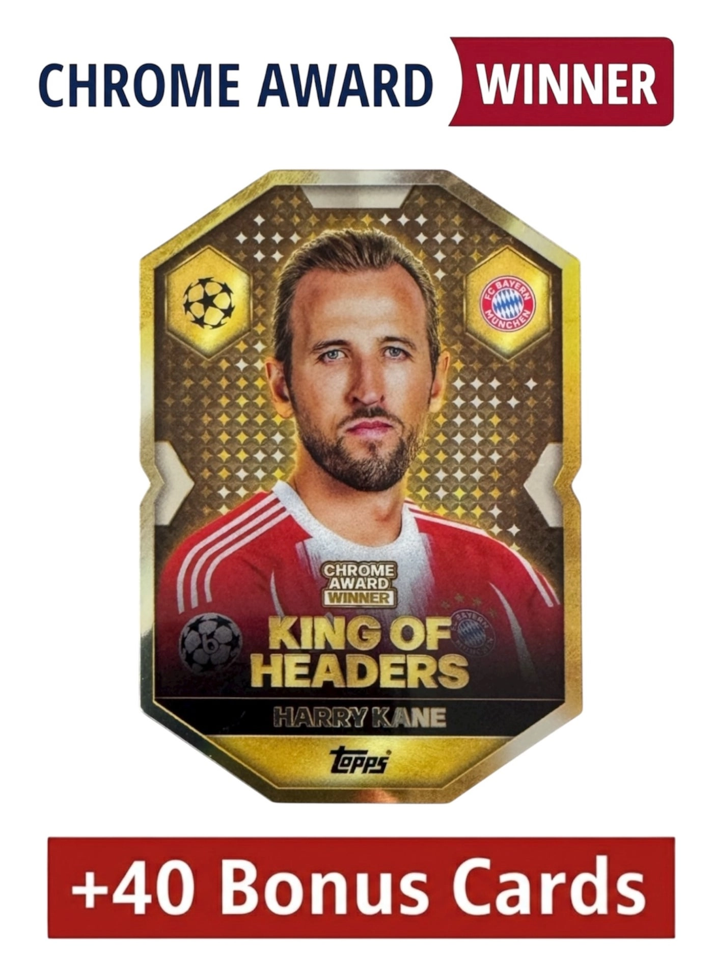 Topps Match Attax 25/26 - Chrome Award Harry Kane - 1pcs + Bonus Cards - 40pcs