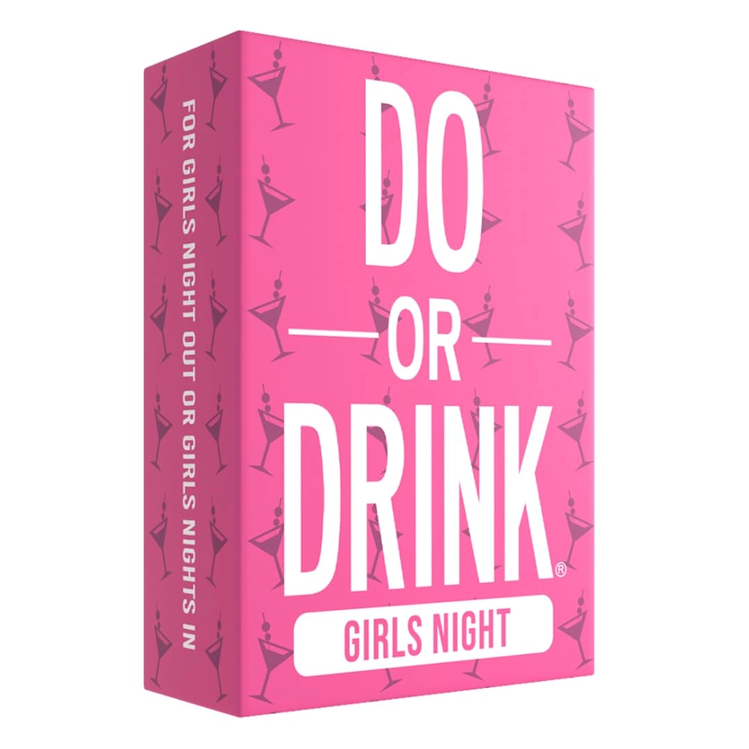Do or Drink Girls Night - 21 years and up