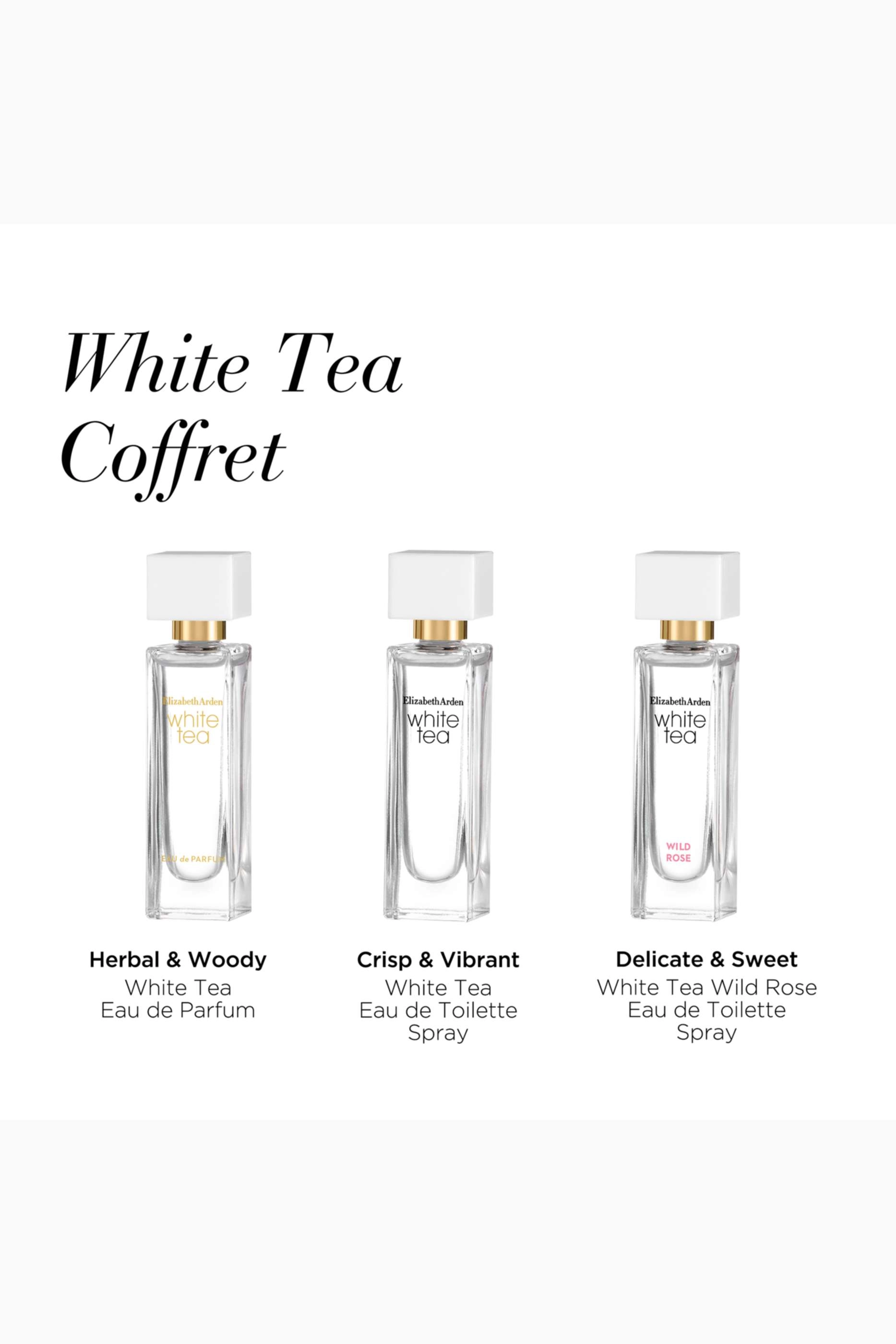 White Tea Eau de Toilette + White Tea Eau de Parfum + White Tea Wild Rose Eau de Toilette