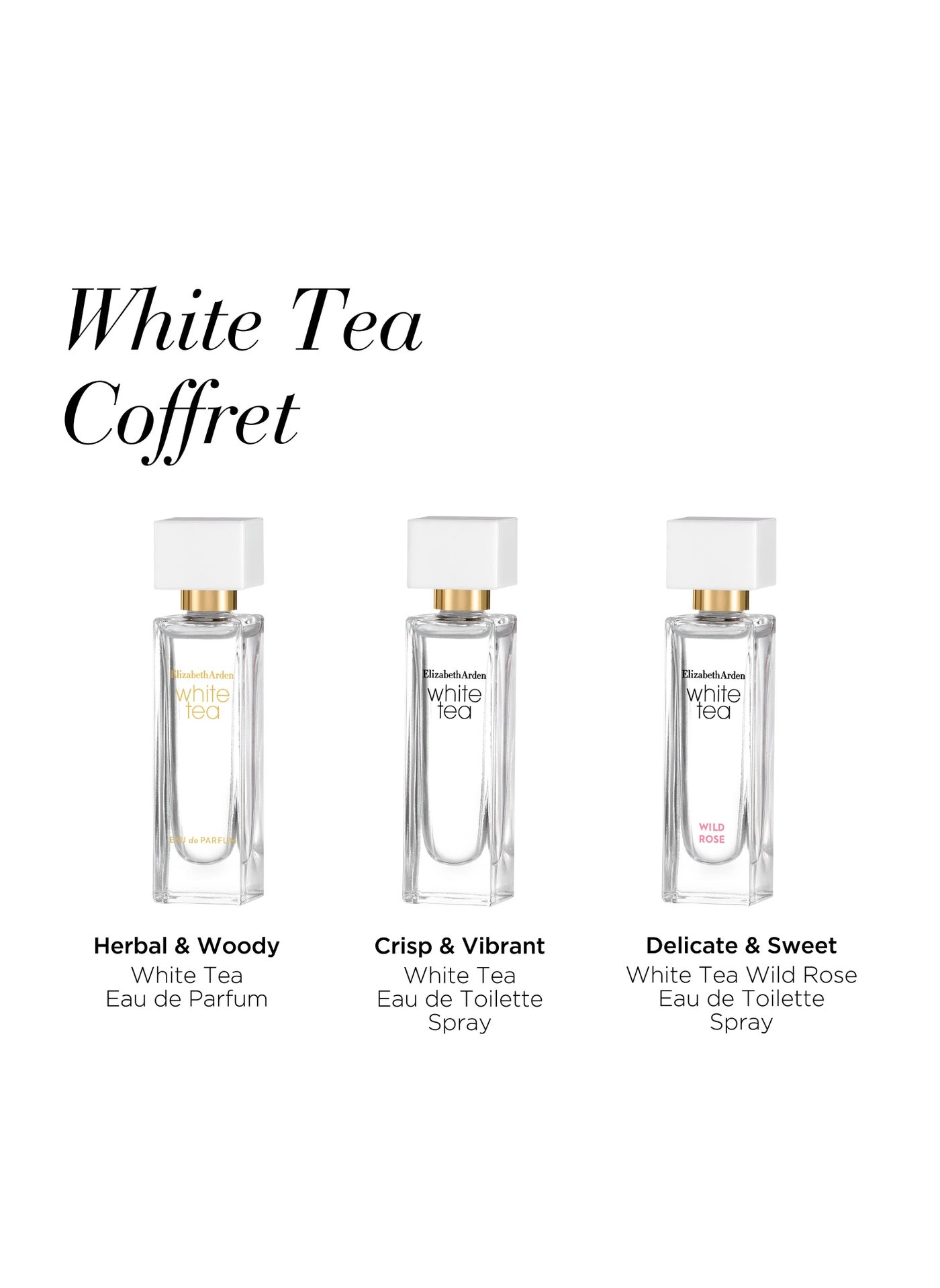 White Tea Eau de Toilette + White Tea Eau de Parfum + White Tea Wild Rose Eau de Toilette
