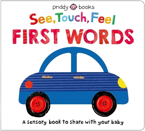 Priddy Books See - Touch - Feel - First Words