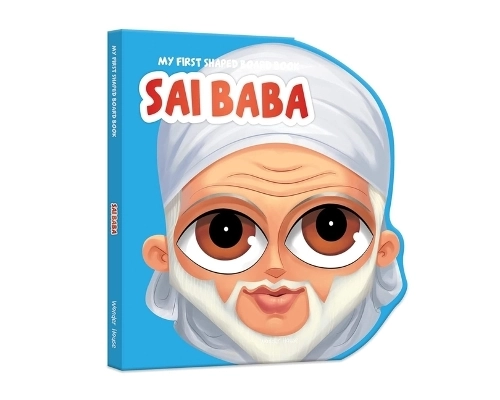 Prakash books My First Shaped Sai Baba Hindu Mythology Board Book - 2 years+