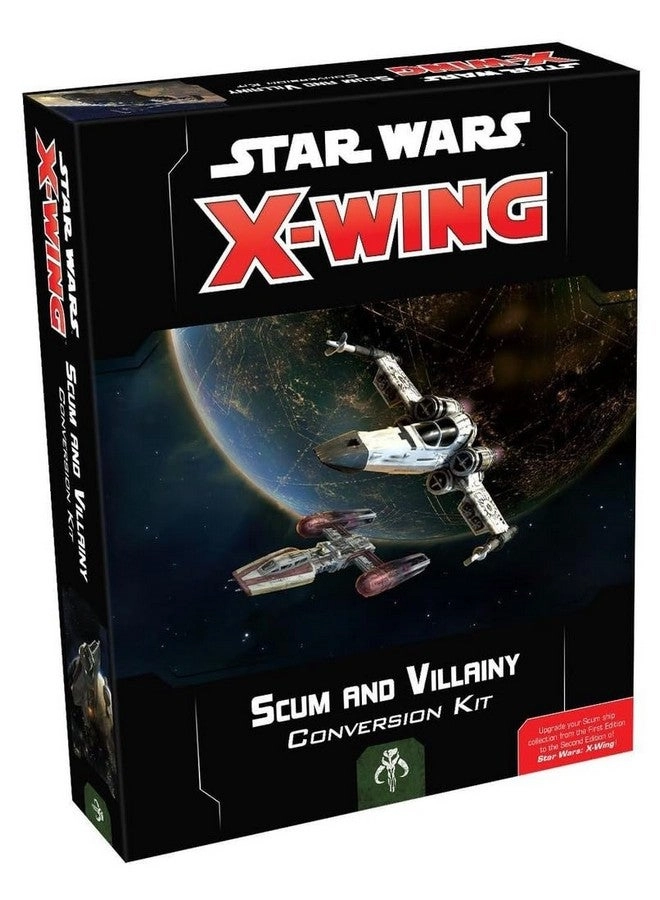 X-Wing Second Edition: Scum and Villainy Conversion