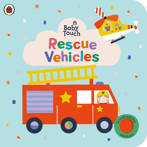 Penguin Random House Children's UK Baby Touch Rescue Vehicles