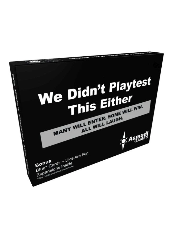 We Didn't Playtest This Either