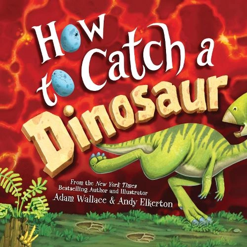 Sourcebooks How to Catch a Dinosaur