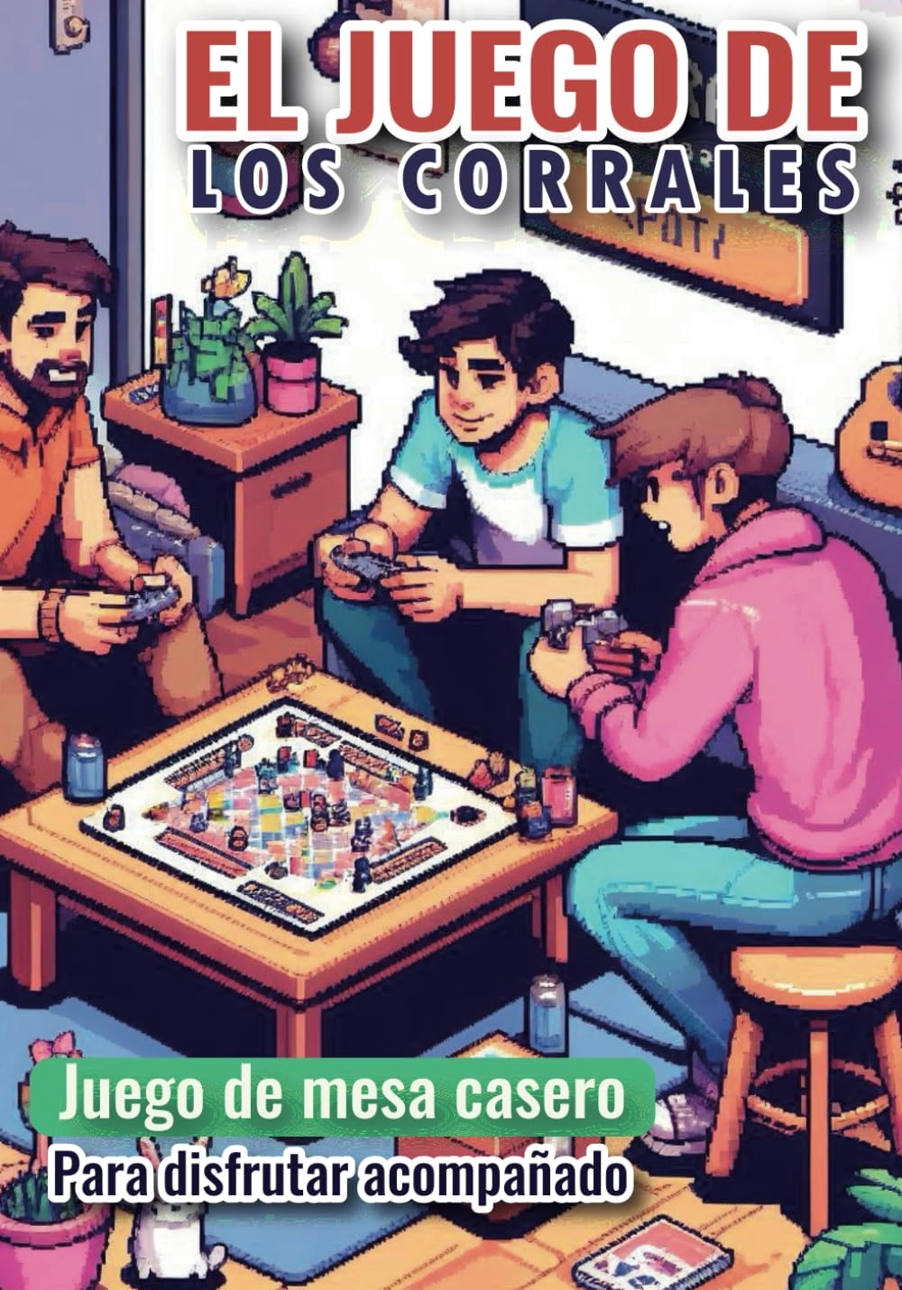 Independently published El juego de los corrales: Para compartir con amigos o familiares en camino a la universidad