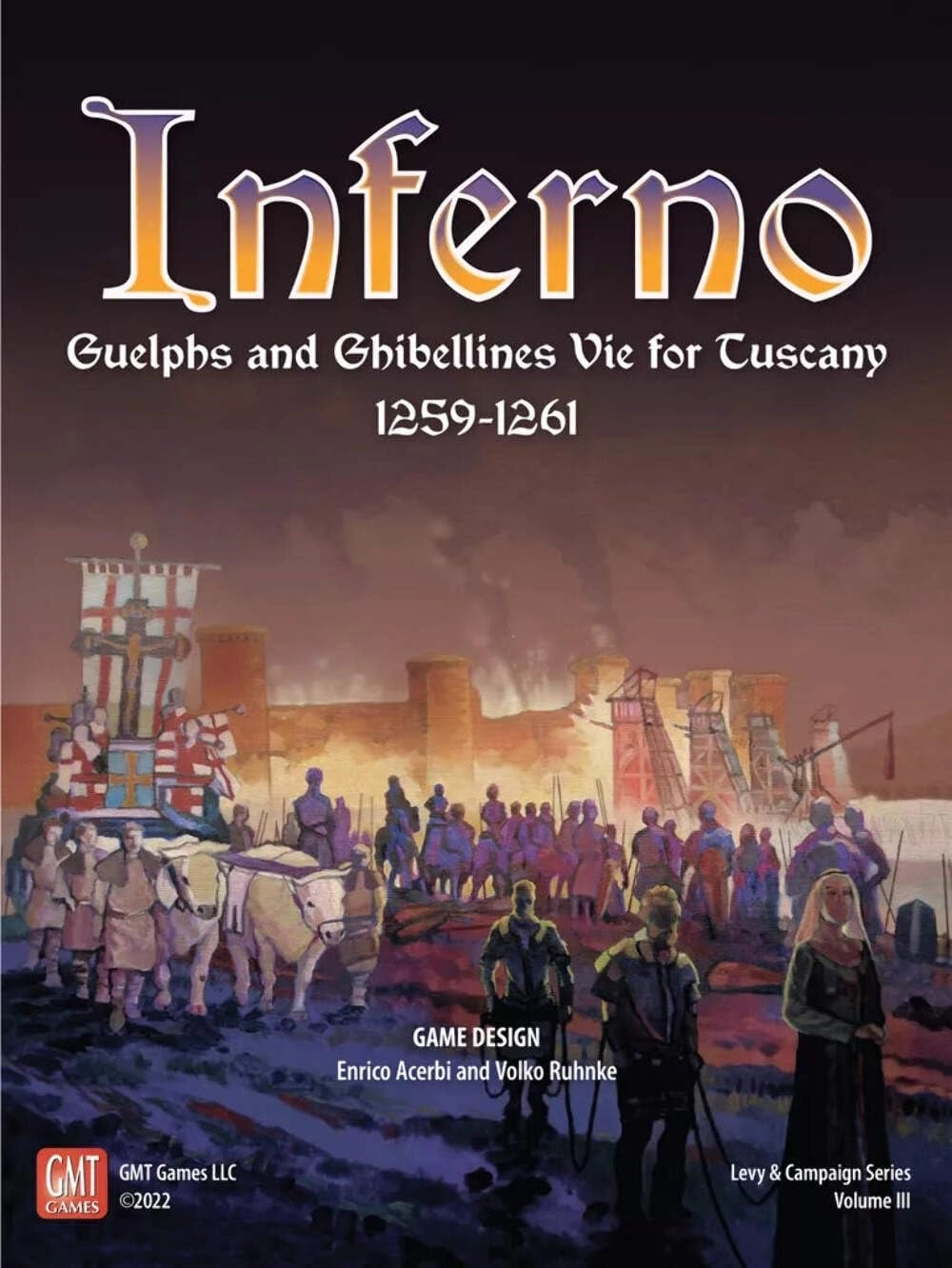 Inferno: Guelphs and Ghibellines Vie for Tuscany 1259-1261