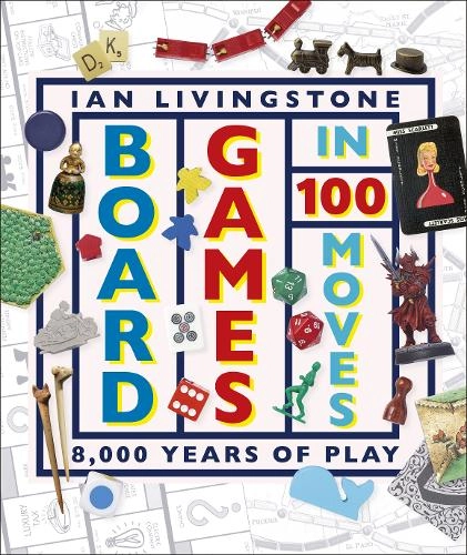 Ian Livingstone Board Games in 100 Moves