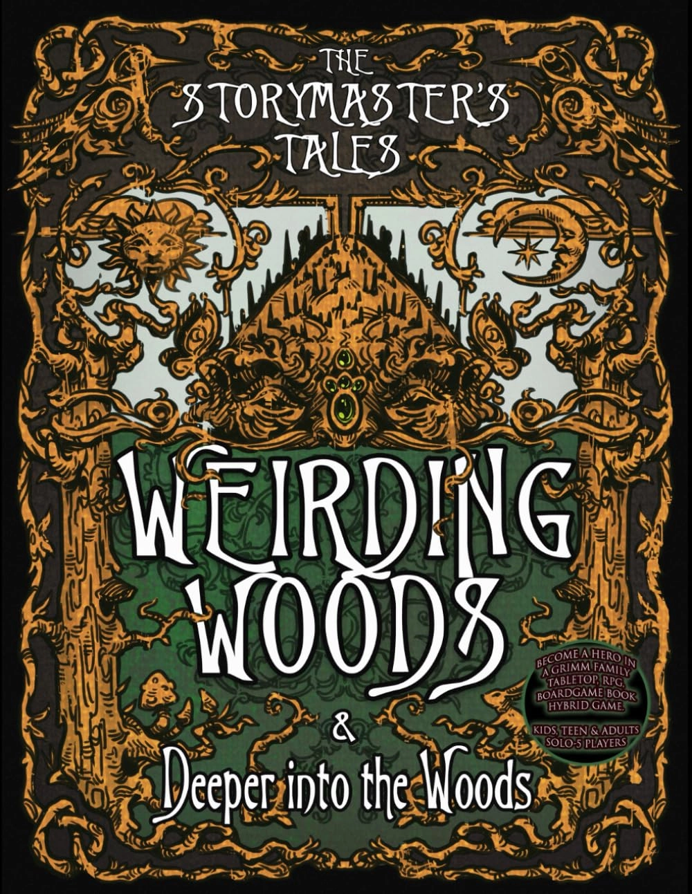 Independently published The Storymaster's Tales: Weirding Woods + The Storymaster's Tales: Deeper into the Woods