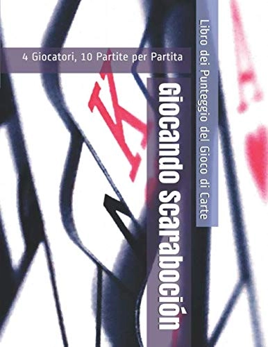 Independently published Giocando Scaraboción: Libro dei Punteggio del Gioco di Carte (Italian)