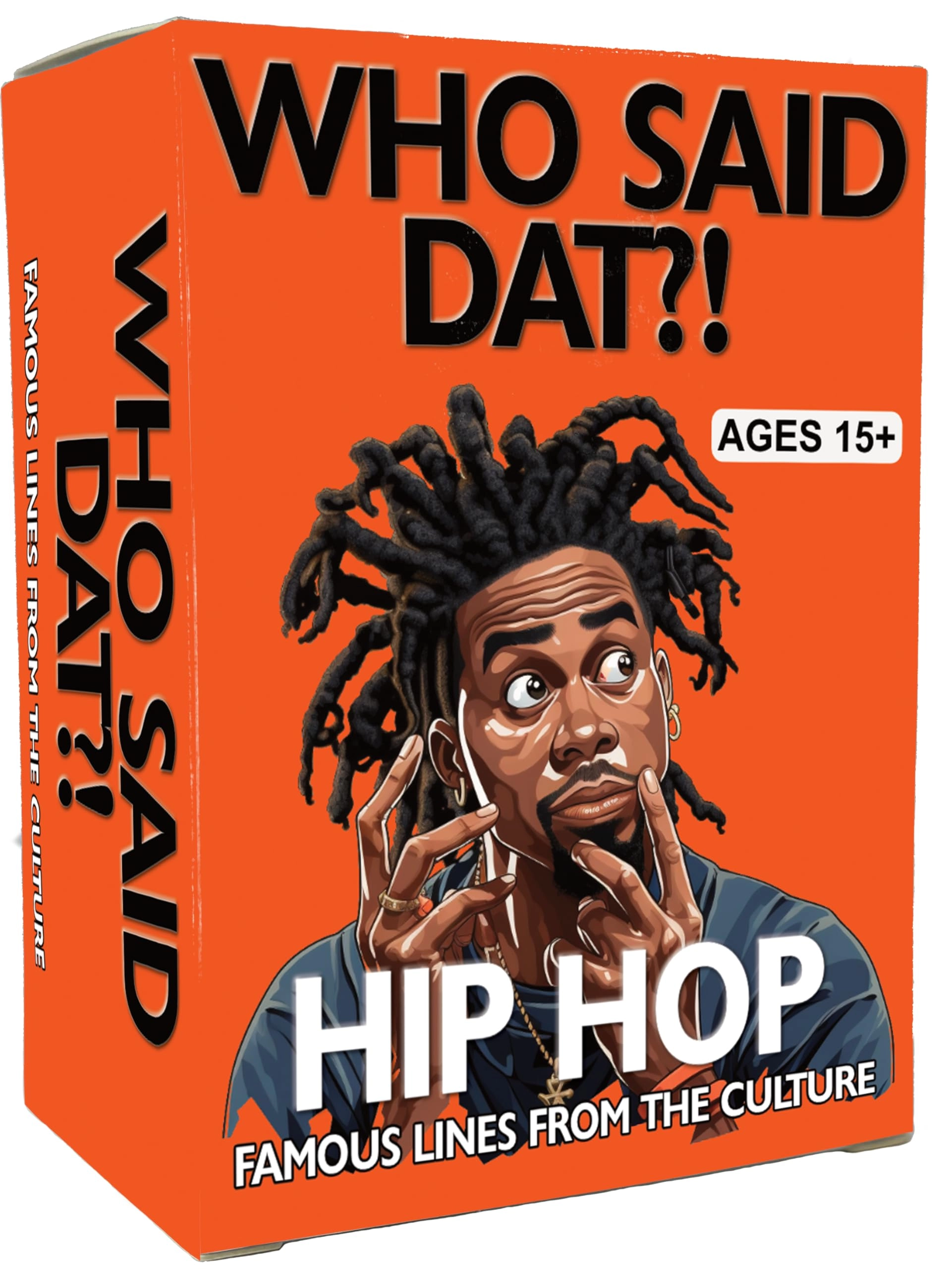 Kinfolk Who Said Dat - English 15 years and up