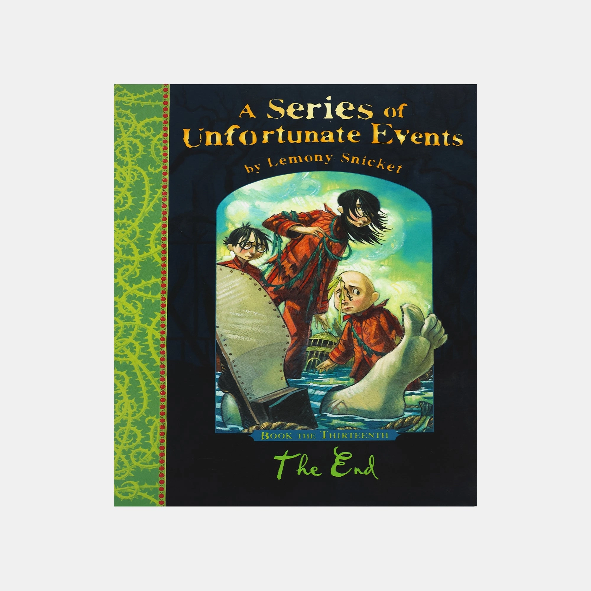 The End (A Series of Unfortunate Events, Book 13)