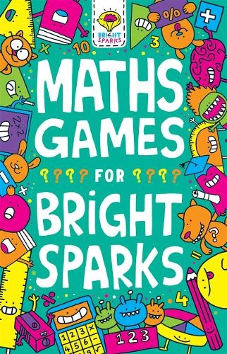 Michael O'Mara Books Ltd Maths Games For Bright Sparks - Ages 7 To 9