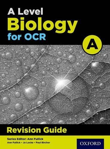 Oxford University Press A Level Biology For Ocr A Revision Guide - 256 Pages