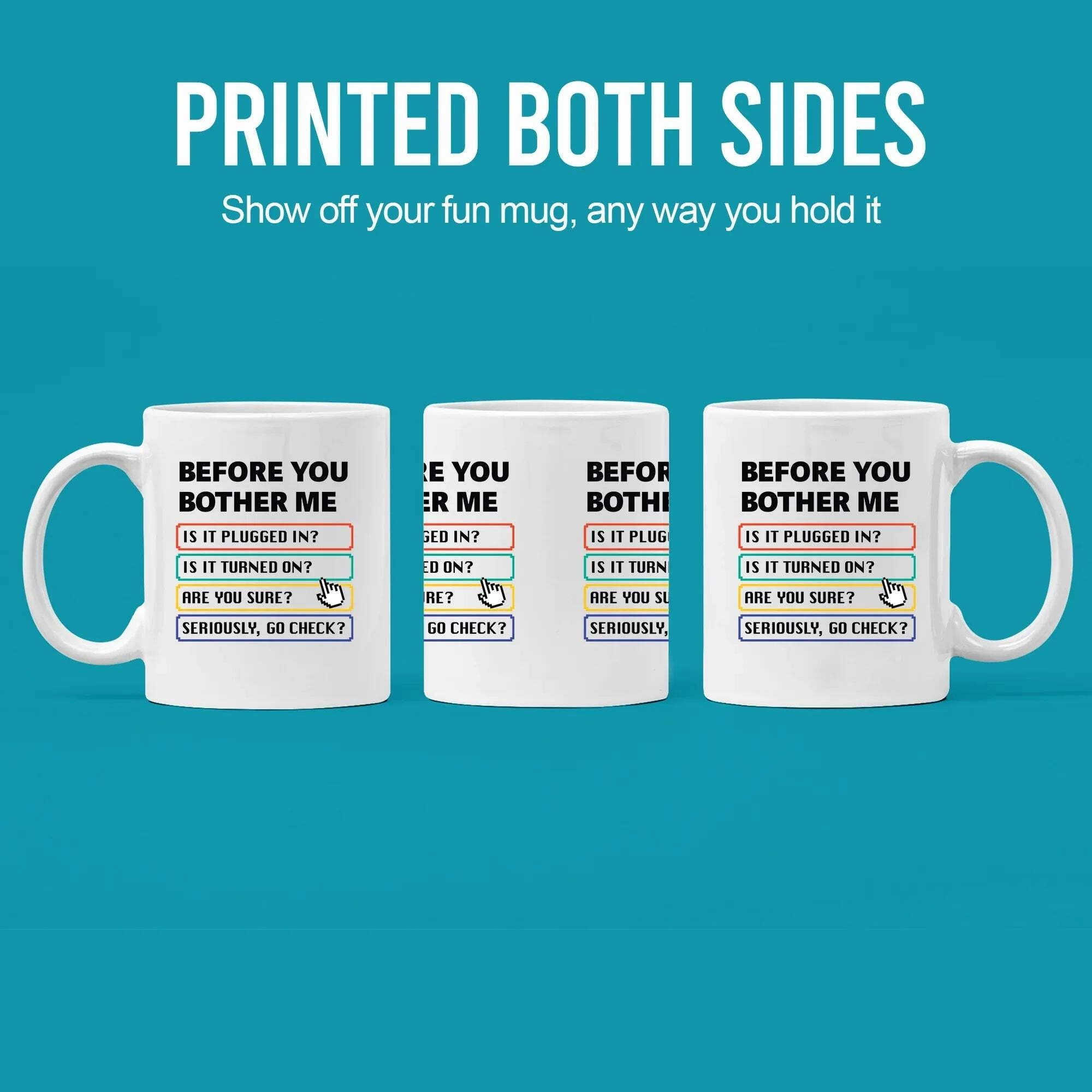 Before You Bother Me Mug - 1 pcs