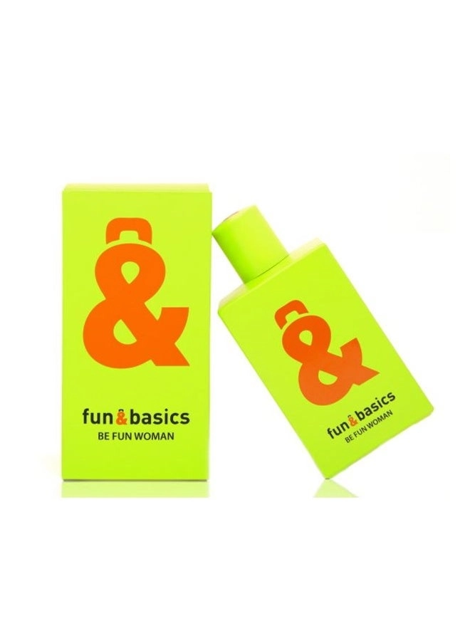 Fun & Basics Be Fun Woman Eau de Toilette 100ml