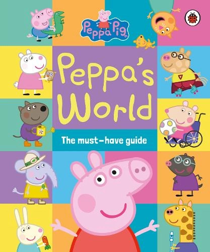 Penguin Random House Children's UK Peppa's World - The Must-Have Guide