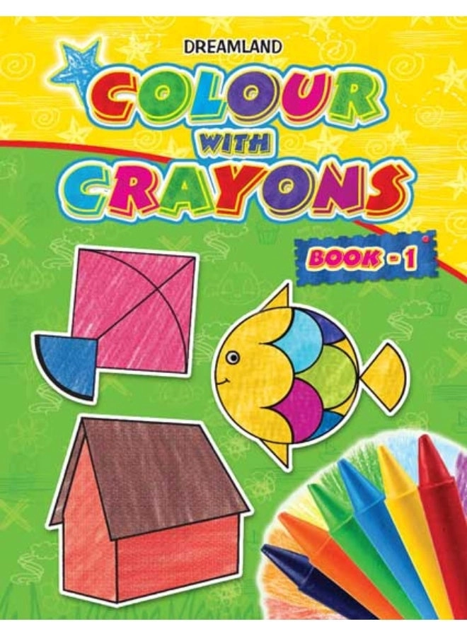 Colour with Crayons (Book 1)