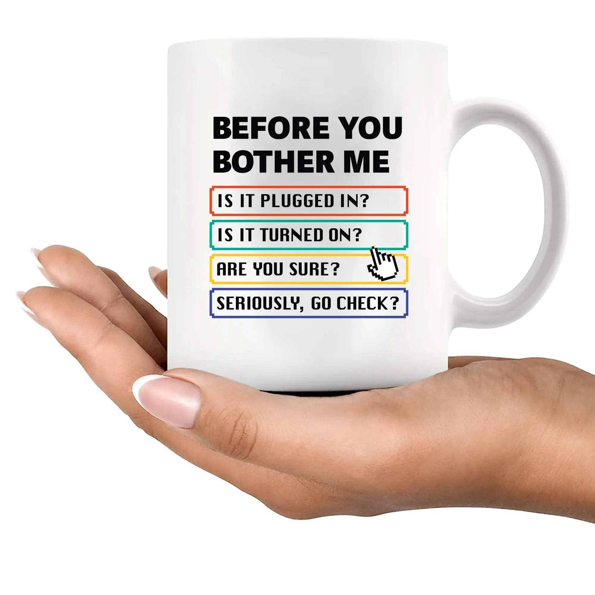 Before You Bother Me Mug - 1 pcs