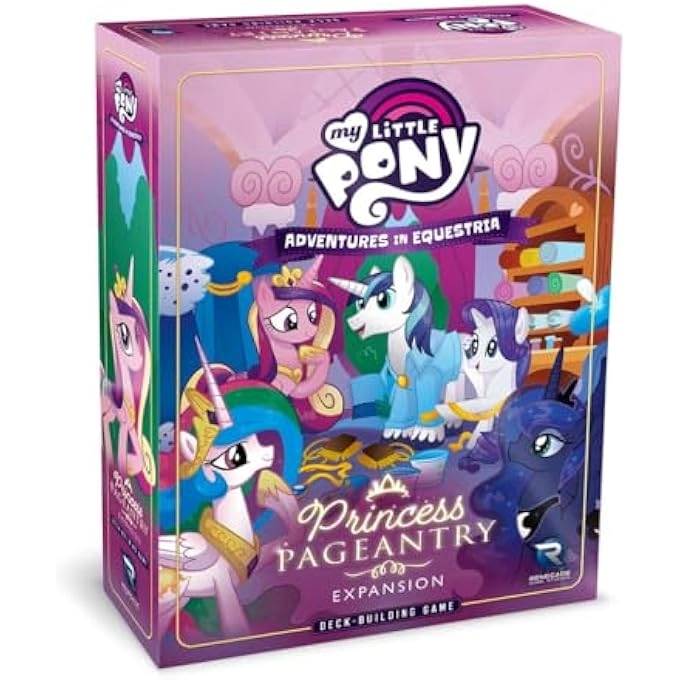 rayihni MY LITTLE PONY: ADVENTURES IN EQUESTRIA DECK-BUILDING - PRINCESS PAGEANTRY EXPANSION