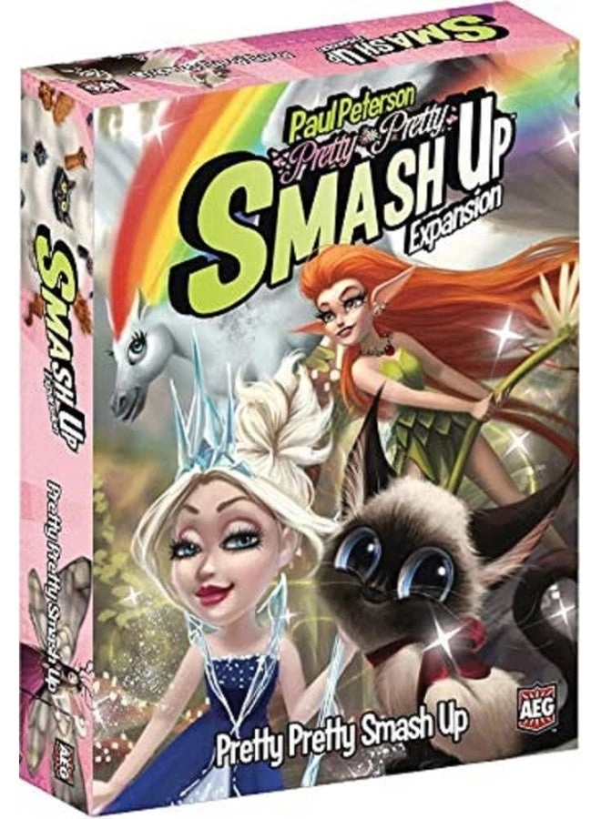 Smash Up: Pretty Pretty Smash Up