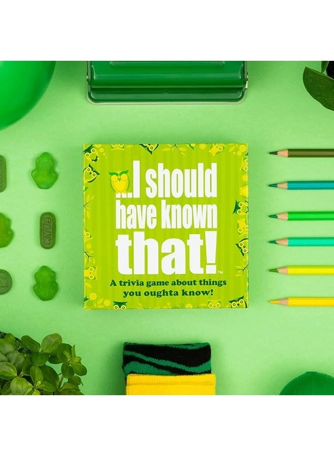 I Should Have Known That!